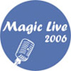 Magic Live'2008